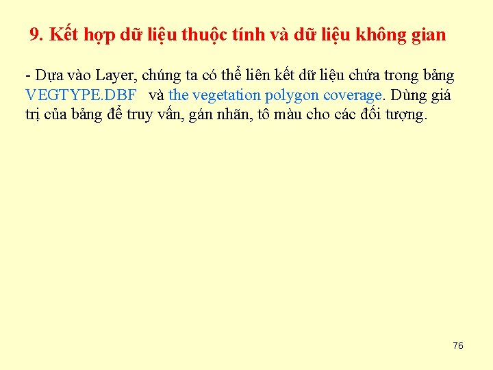 9. Kết hợp dữ liệu thuộc tính và dữ liệu không gian - Dựa