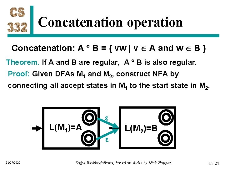 Concatenation operation Concatenation: A B = { vw | v A and w B