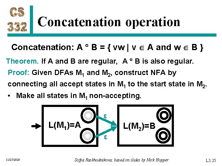 Concatenation operation Concatenation: A B = { vw | v A and w B