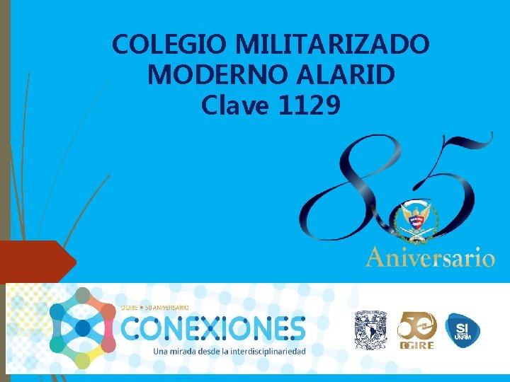 COLEGIO MILITARIZADO MODERNO ALARID Clave 1129 