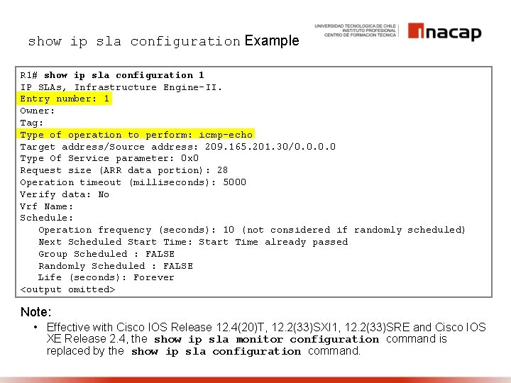 show ip sla configuration Example R 1# show ip sla configuration 1 IP SLAs,