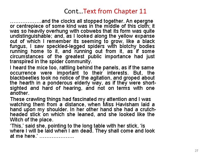 Cont…Text from Chapter 11 ………………and the clocks all stopped together. An epergne or centrepiece