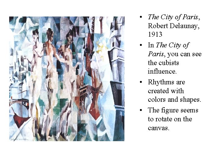  • The City of Paris, Robert Delaunay, 1913 • In The City of