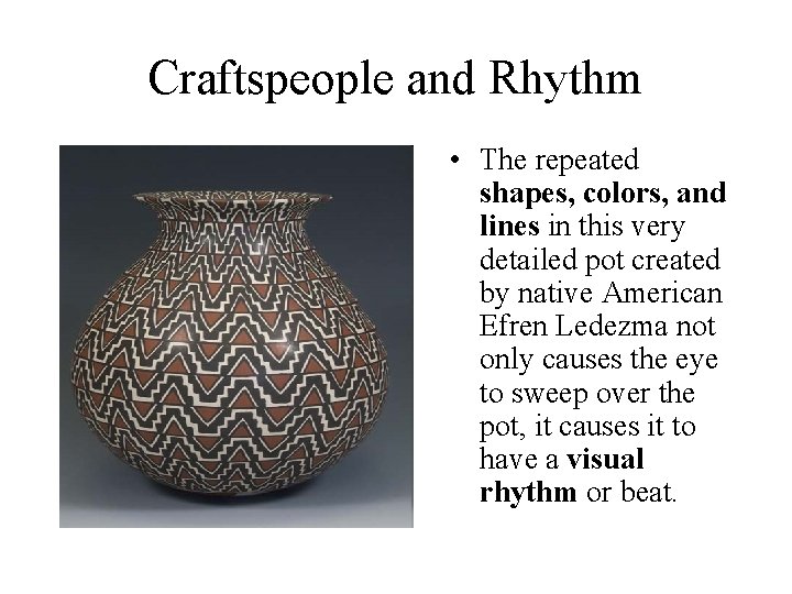 Craftspeople and Rhythm • The repeated shapes, colors, and lines in this very detailed