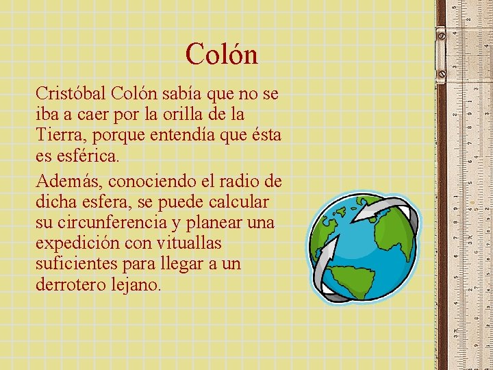 Colón Cristóbal Colón sabía que no se iba a caer por la orilla de Colón Cristóbal Colón sabía que no se iba a caer por la orilla de