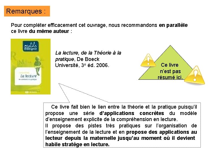 Remarques : Pour compléter efficacement cet ouvrage, nous recommandons en parallèle ce livre du