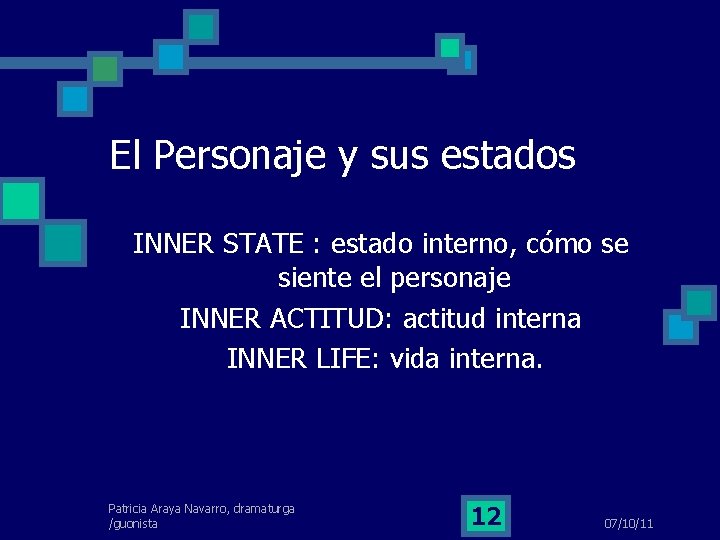 El Personaje y sus estados INNER STATE : estado interno, cómo se siente el