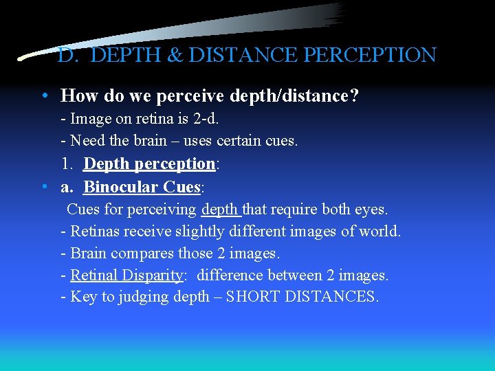 D. DEPTH & DISTANCE PERCEPTION • How do we perceive depth/distance? - Image on