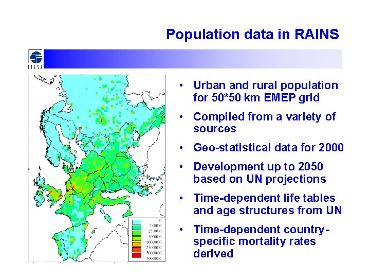 Population data in RAINS • Urban and rural population for 50*50 km EMEP grid