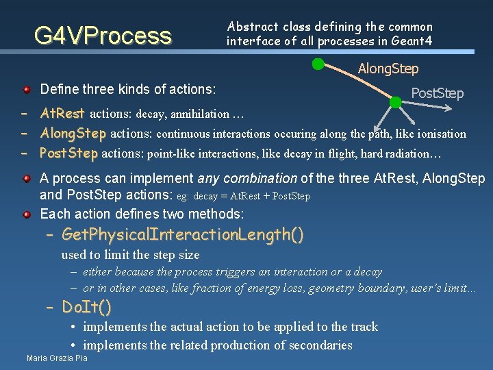 G 4 VProcess Abstract class defining the common interface of all processes in Geant