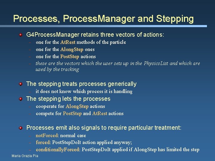 Processes, Process. Manager and Stepping G 4 Process. Manager retains three vectors of actions: