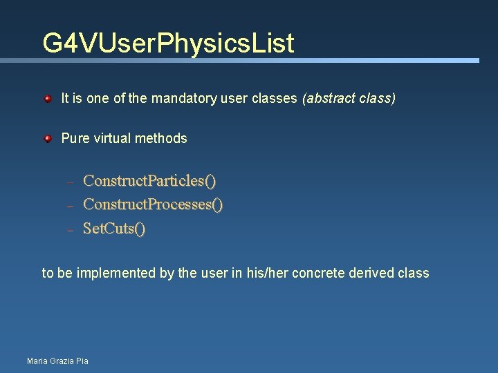 G 4 VUser. Physics. List It is one of the mandatory user classes (abstract