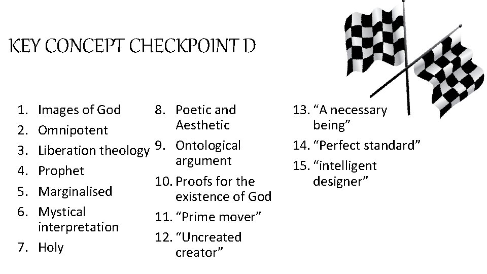 KEY CONCEPT CHECKPOINT D 8. Poetic and Images of God Aesthetic Omnipotent Liberation theology