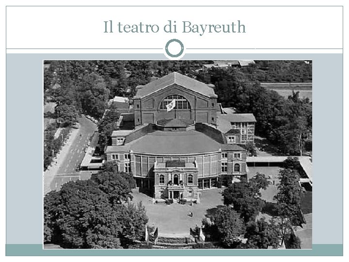 Il teatro di Bayreuth 