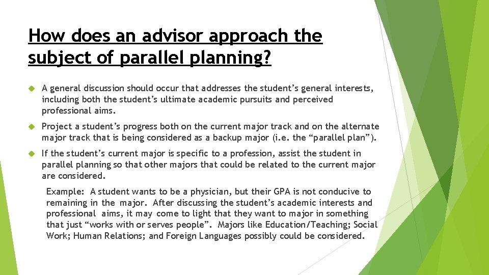 How does an advisor approach the subject of parallel planning? A general discussion should