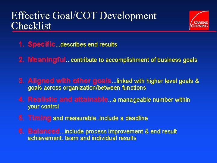 Effective Goal/COT Development Checklist 1. Specific. . . describes end results 2. Meaningful. .