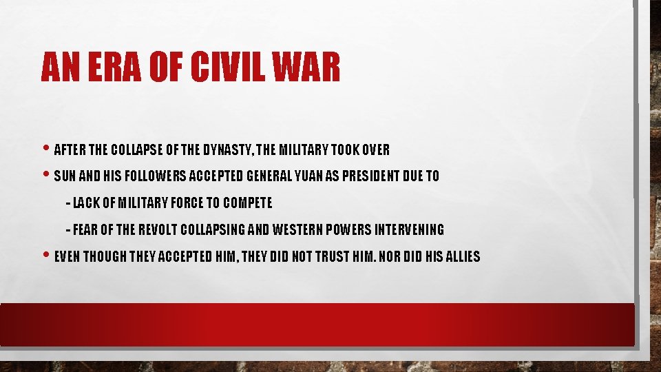 AN ERA OF CIVIL WAR • AFTER THE COLLAPSE OF THE DYNASTY, THE MILITARY