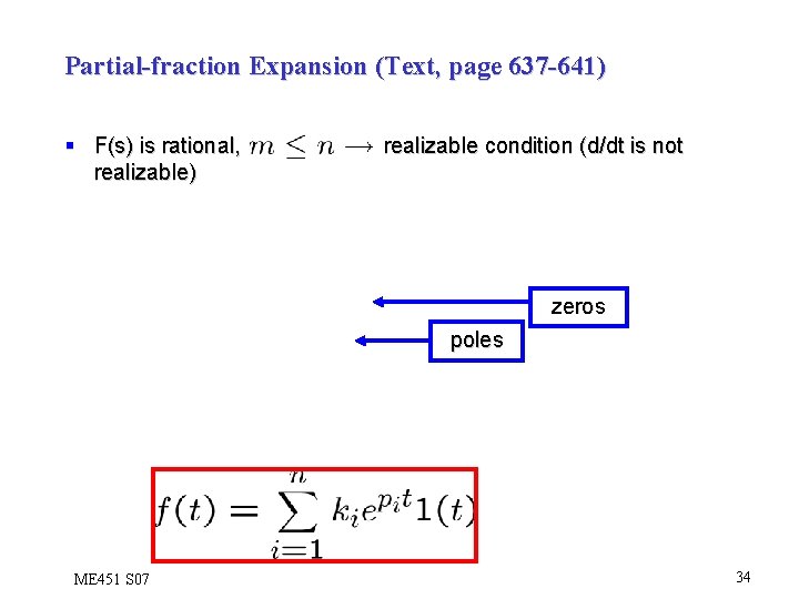 Partial-fraction Expansion (Text, page 637 -641) § F(s) is rational, realizable) realizable condition (d/dt