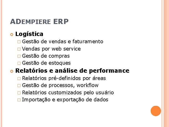 ADEMPIERE ERP Logística � Gestão de vendas e faturamento � Vendas por web service