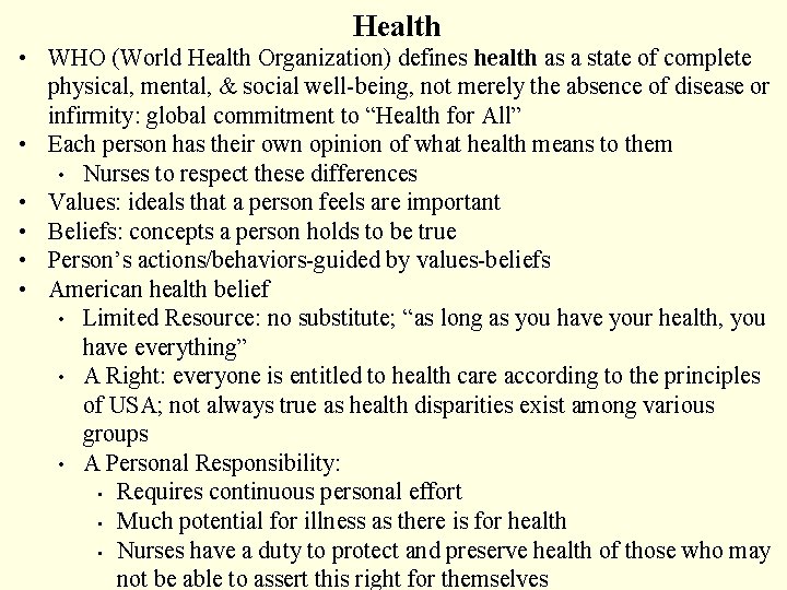 Health • WHO (World Health Organization) defines health as a state of complete •