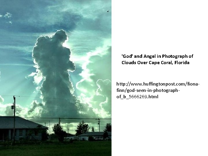 'God' and Angel in Photograph of Clouds Over Cape Coral, Florida http: //www. huffingtonpost.