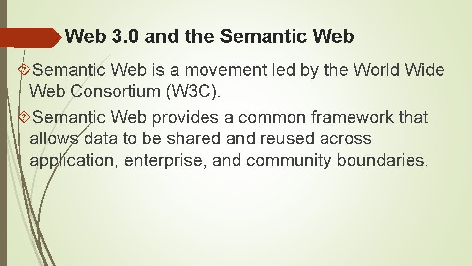 Web 3. 0 and the Semantic Web is a movement led by the World Web 3. 0 and the Semantic Web is a movement led by the World