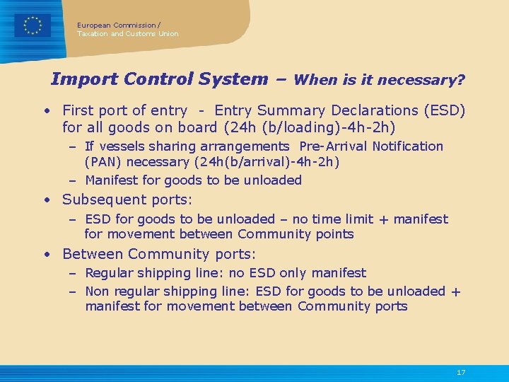 European Commission / Taxation and Customs Union Import Control System – When is it