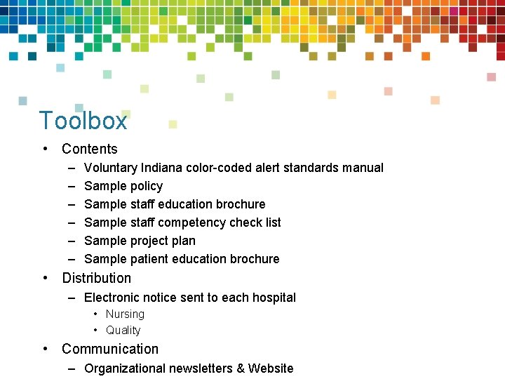 Toolbox • Contents – – – Voluntary Indiana color-coded alert standards manual Sample policy