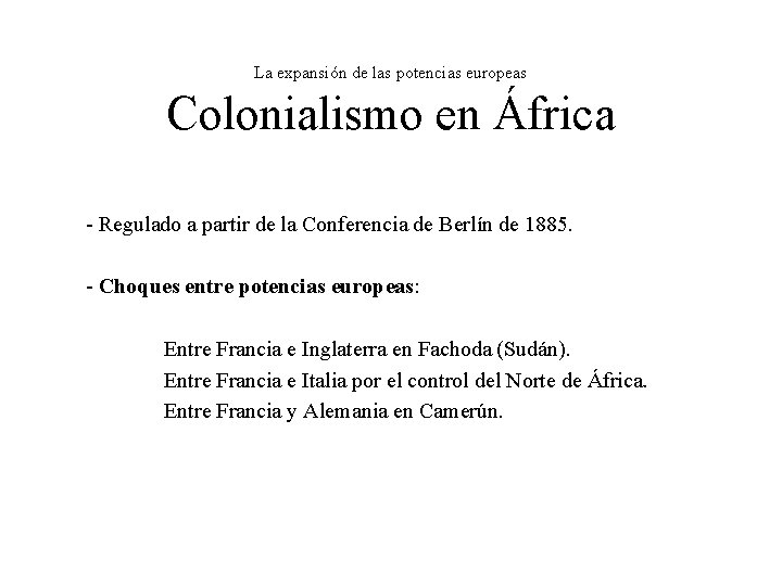 La expansión de las potencias europeas Colonialismo en África - Regulado a partir de La expansión de las potencias europeas Colonialismo en África - Regulado a partir de