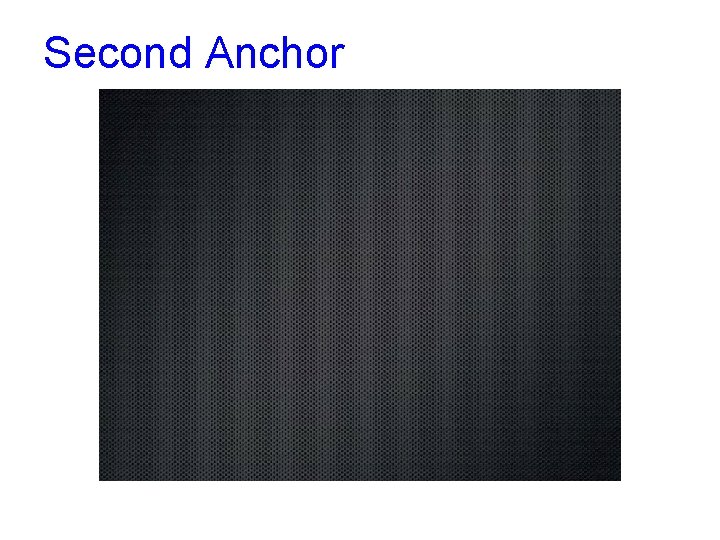 Second Anchor 