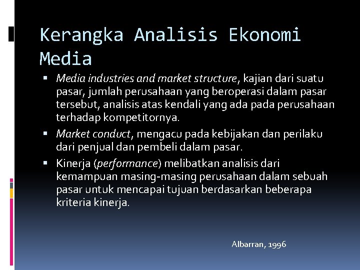 Kerangka Analisis Ekonomi Media industries and market structure, kajian dari suatu pasar, jumlah perusahaan
