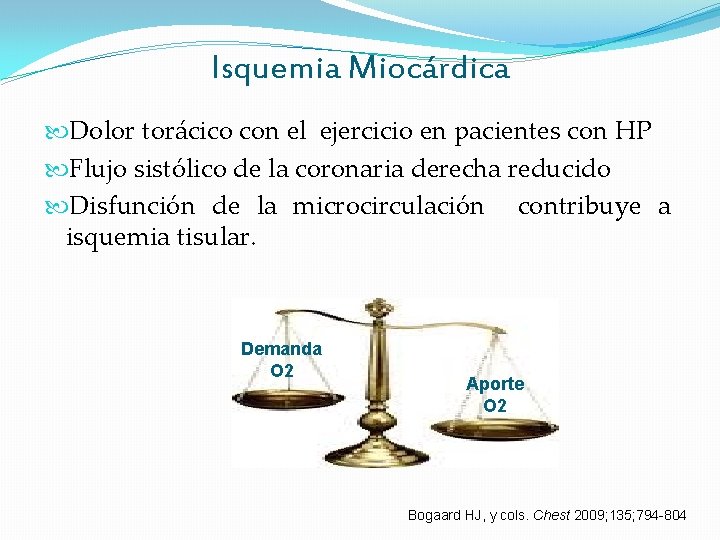 Isquemia Miocárdica Dolor torácico con el ejercicio en pacientes con HP Flujo sistólico de Isquemia Miocárdica Dolor torácico con el ejercicio en pacientes con HP Flujo sistólico de