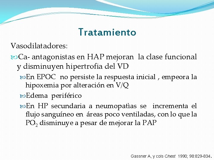 Tratamiento Vasodilatadores: Ca- antagonistas en HAP mejoran la clase funcional y disminuyen hipertrofia del Tratamiento Vasodilatadores: Ca- antagonistas en HAP mejoran la clase funcional y disminuyen hipertrofia del