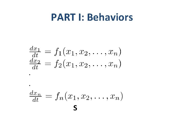 PART I: Behaviors S 