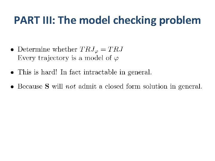 PART III: The model checking problem 