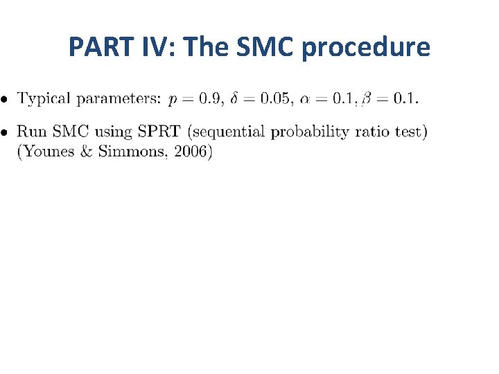 PART IV: The SMC procedure 