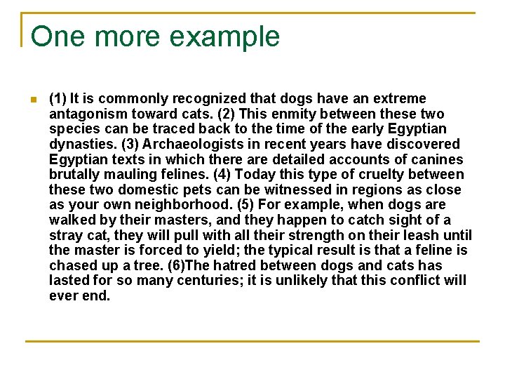 One more example n (1) It is commonly recognized that dogs have an extreme One more example n (1) It is commonly recognized that dogs have an extreme