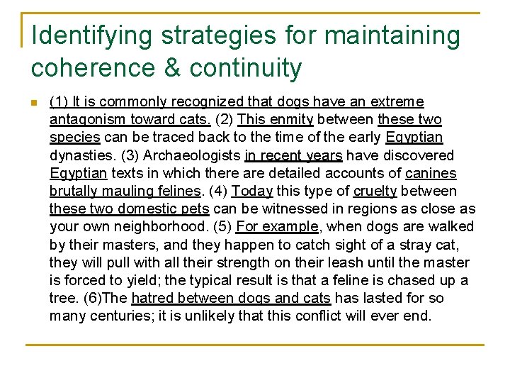 Identifying strategies for maintaining coherence & continuity n (1) It is commonly recognized that Identifying strategies for maintaining coherence & continuity n (1) It is commonly recognized that