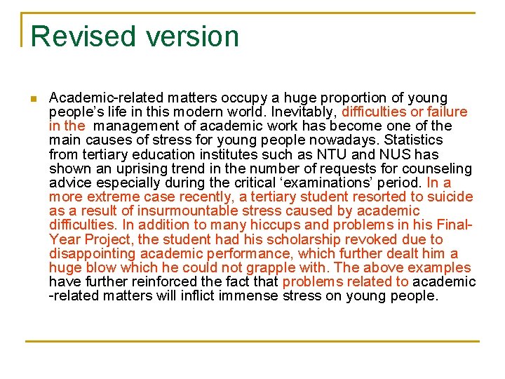 Revised version n Academic-related matters occupy a huge proportion of young people’s life in Revised version n Academic-related matters occupy a huge proportion of young people’s life in