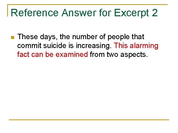 Reference Answer for Excerpt 2 n These days, the number of people that commit Reference Answer for Excerpt 2 n These days, the number of people that commit