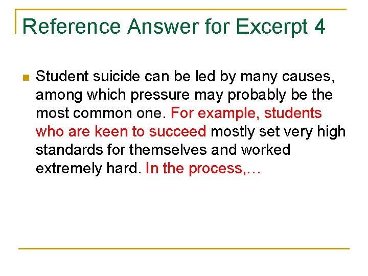 Reference Answer for Excerpt 4 n Student suicide can be led by many causes, Reference Answer for Excerpt 4 n Student suicide can be led by many causes,