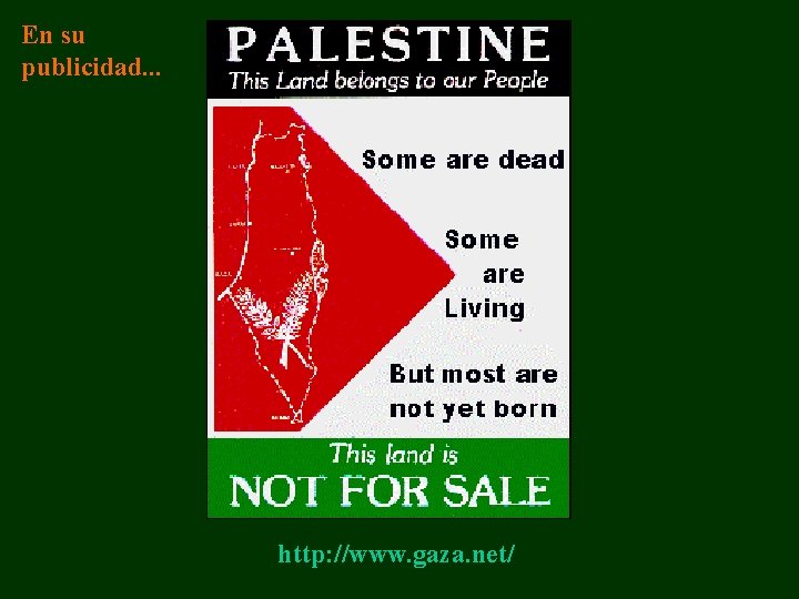 En su publicidad. . . http: //www. gaza. net/ 