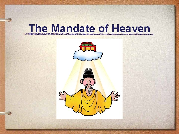 The Mandate of Heaven The Mandate of Heaven