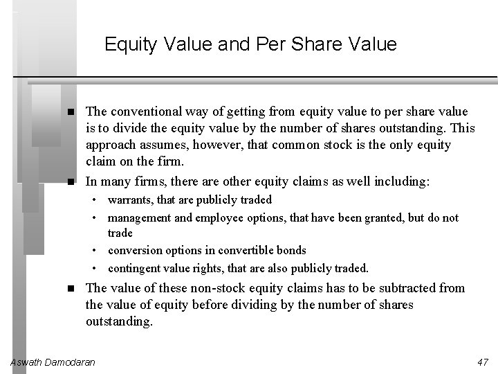Equity Value and Per Share Value The conventional way of getting from equity value Equity Value and Per Share Value The conventional way of getting from equity value