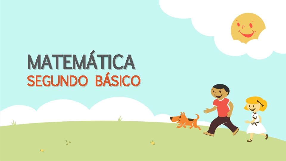 MATEMÁTICA SEGUNDO BÁSICO 