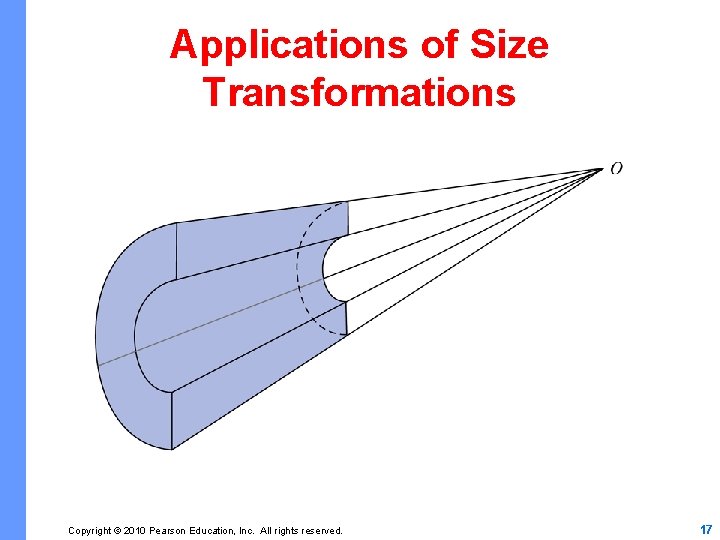 Applications of Size Transformations Copyright © 2010 Pearson Education, Inc. All rights reserved. 17