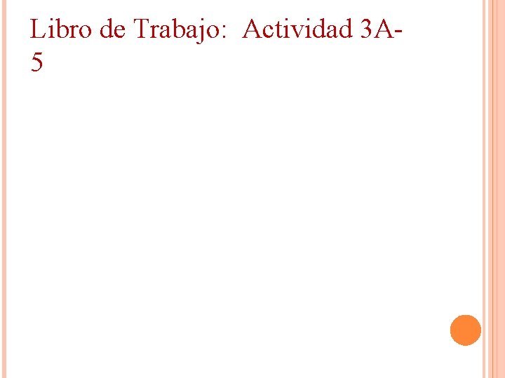 Libro de Trabajo: Actividad 3 A 5 