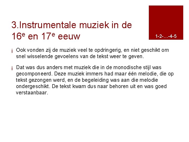 3. Instrumentale muziek in de 16 e en 17 e eeuw 1 -2 -…-4