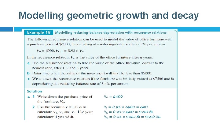 Modelling geometric growth and decay 