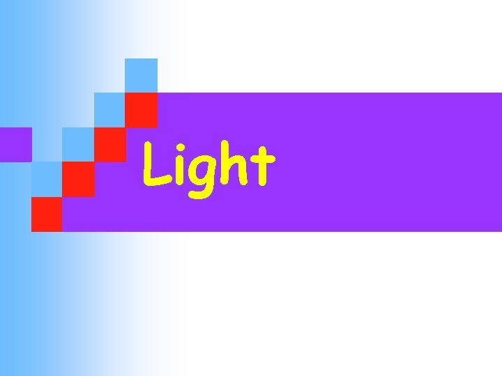Light 